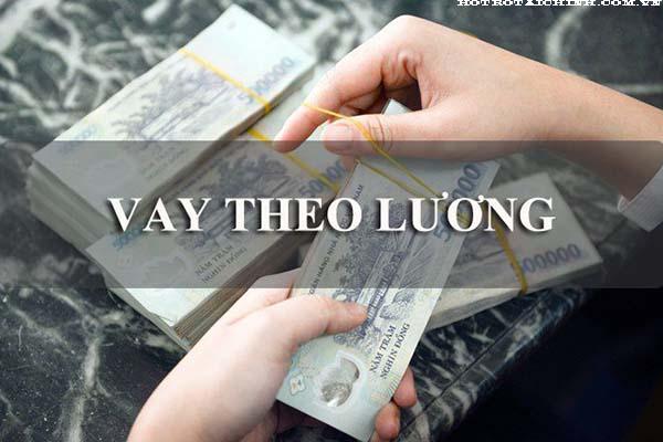 dich vu vay tin chap theo luong la gi3